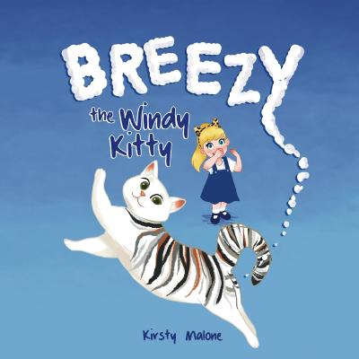 Breezy the Windy Kitty: A Funny Read Aloud Rhyming Picture Book For Kids