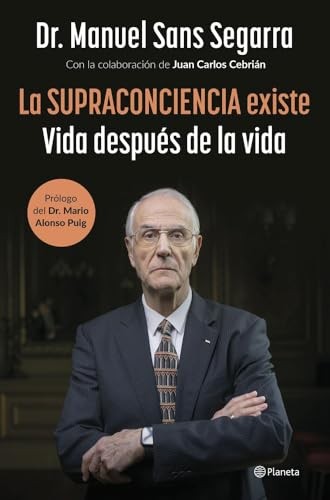 Cubierta de La Supraconciencia existe: Vida después de la vida (No Ficción)