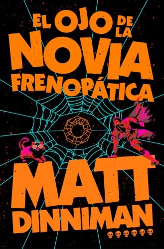 Cubierta de El ojo de la novia frenopática (Carl el Mazmorrero 6)