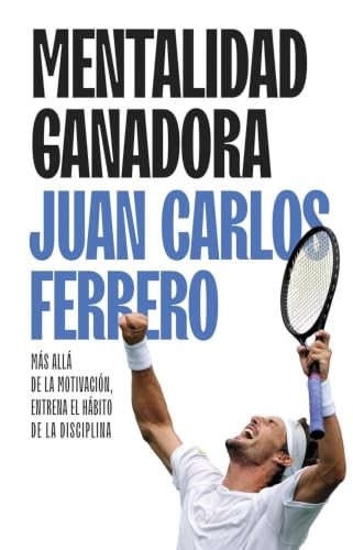 Cubierta de Mentalidad ganadora: Más allá de la motivación, entrena el hábito de la disciplina (IMPULSA)
