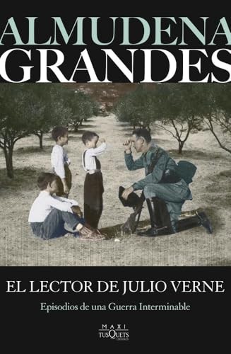 Cubierta de El lector de Julio Verne: Episodios de una guerra interminable (Biblioteca Almudena Grandes)