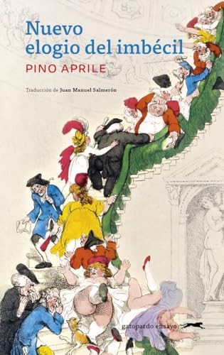 Cubierta de Nuevo elogio del imbécil: 11 (Gatopardo ensayo)