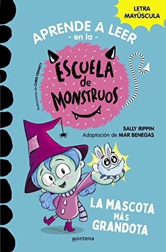 Cubierta de Aprender a leer en la Escuela de Monstruos 1 - La mascota más grandota: En letra MAYÚSCULA (libros para niños a partir de 5 años)