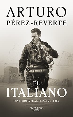 Cubierta de El italiano: una novela de amor, mar y guerra (Hispánica)