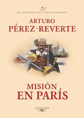 Cubierta de Misión en París (Las aventuras del capitán Alatriste 8)