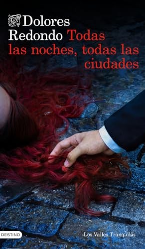 Cubierta de Todas las noches, todas las ciudades: Los Valles Tranquilos (Áncora & Delfín)