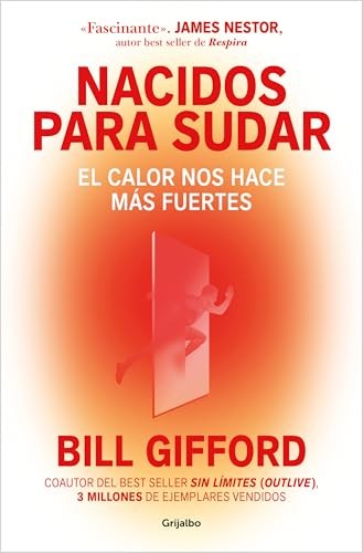 Cubierta de Nacidos para sudar: El calor nos hace más fuertes (Bienestar, salud y vida sana)