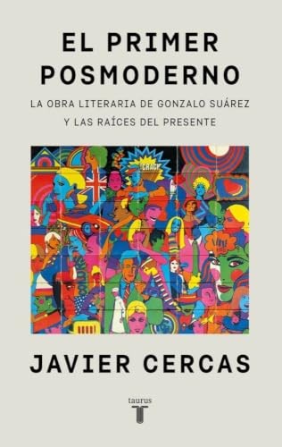 Cubierta de El primer posmoderno: La obra literaria de Gonzalo Suárez (Lengua y Literatura)