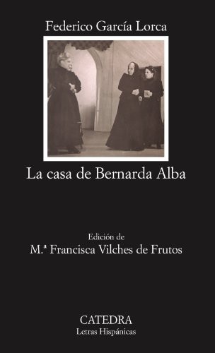 Cubierta de La casa de Bernarda Alba: 43 (Letras Hispánicas)