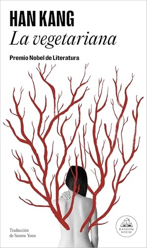 Cubierta de La vegetariana: Premio Nobel de Literatura 2024 (Random House)