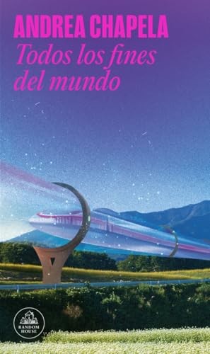 Cubierta de Todos los fines del mundo (Random House)