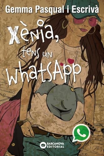 Cubierta de Xènia, tens un WhatsApp (Llibres infantils i juvenils - Diversos)