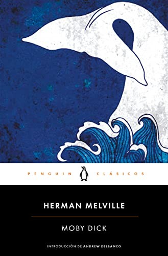 Cubierta de Moby Dick: con introducción de un profesor de la Universidad de Columbia (Penguin Clásicos)