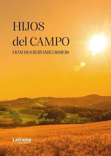 Cubierta de Hijos del campo: 01 (Biografía)