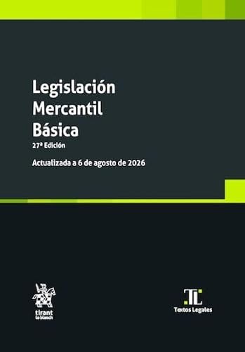 Cubierta de Legislación mercantil básica 27ª edición Actualizada a 6 de agosto de 2026 (Texto legal grande)
