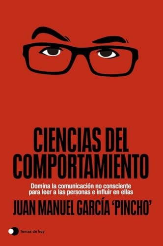 Cubierta de Ciencias del comportamiento: Domina la comunicación no consciente para leer a las personas e influir en ellas (Aprender hoy)