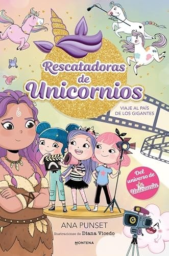 Cubierta de Rescatadoras de Unicornios 10 - Viaje al País de los Gigantes: ¡Un libro mágico, del universio Unicornia, con purpurina en la cubierta!