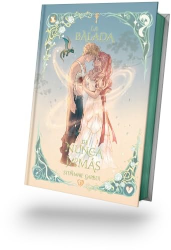 Cubierta de LA BALADA DE NUNCA JAMÁS -EDICION ESPECIAL ILUSTRADA (#Fantasy)