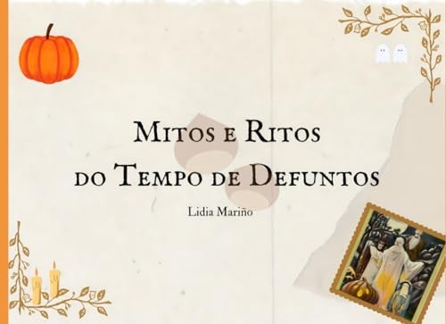 Cubierta de Mitos e Ritos do Tempo de Defuntos (O Ciclo do Ano)